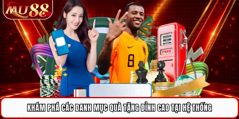 Khám phá các danh mục quà tặng đỉnh cao tại hệ thống